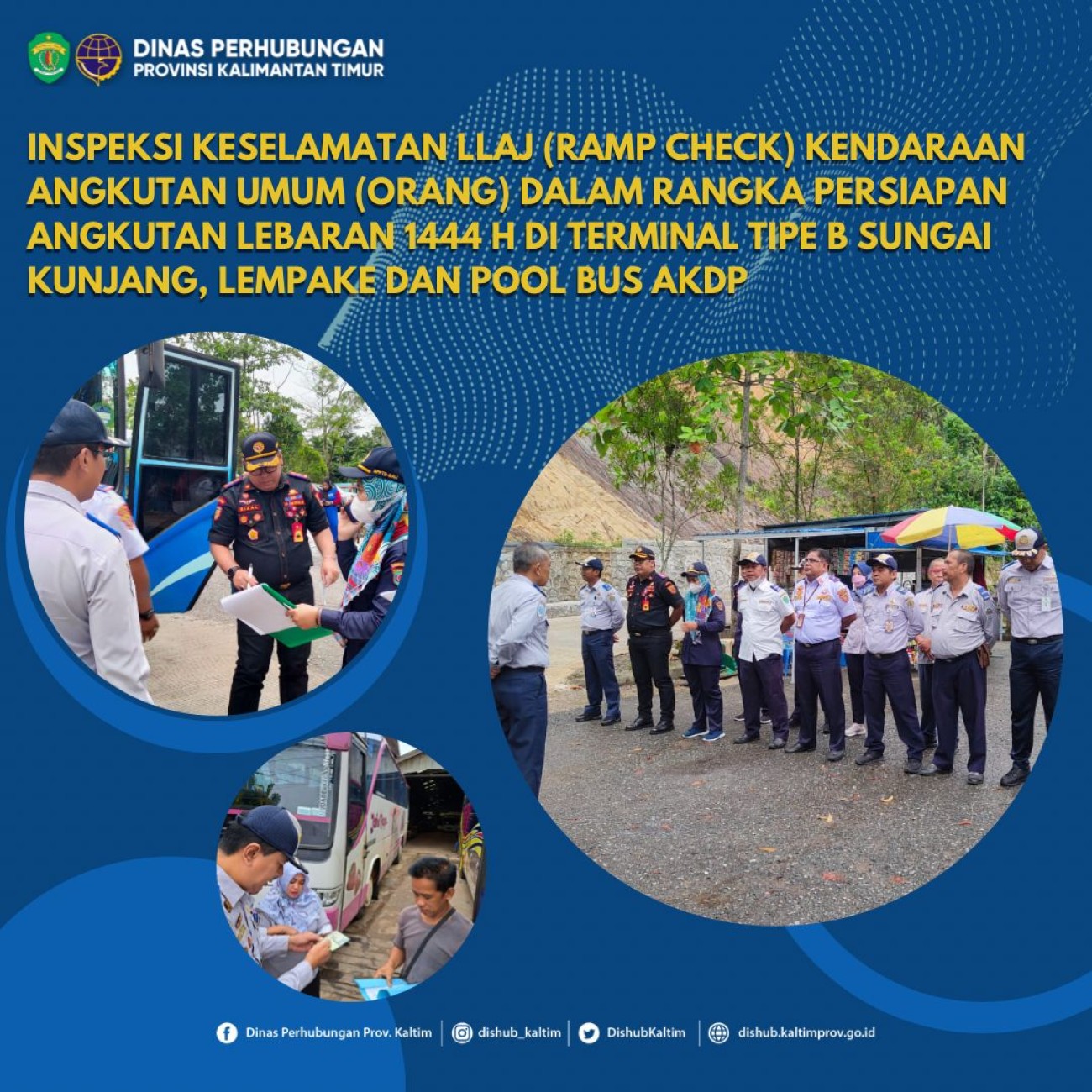 Inspeksi Keselamatan LLAJ (Ramp Check) Kendaraan Angkutan Umum (Orang) dalam Rangka Persiapan Angkutan Lebaran 1444 H di Terminal Tipe B Sungai Kunjang, Lempake, dan Pool Bus AKDP