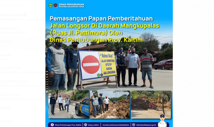 Pemasangan Papan Pemberitahuan Jalan Longsor Di Daerah Mangkupalas (Ruas Jl. Pattimura) Oleh Dinas Perhubungan Prov. Kaltim