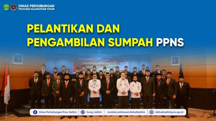 Pelantikan dan Pengambilan Sumpah PPNS 