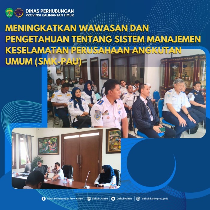 Meningkatkan Wawasan dan Pengetahuan Tentang Sistem Manajemen Keselamatan Perusahaan Angkutan Umum (SMK-PAU)