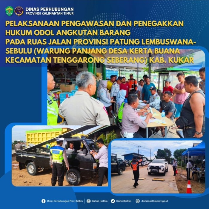 Pelaksanaan Pengawasan dan Penegakkan Hukum ODOL Angkutan Barang pada Ruas Jalan Provinsi Patung Lembuswana - Sebulu (Warung Panjang Desa Kerta Buana Kecamatan Tenggarong Seberang Kab. Kukar