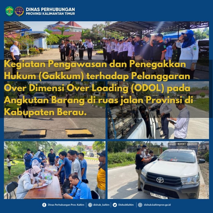 kegiatan pengawasan & penegakkan hukum (Gakkum) terhadap pelanggaran Over Dimensi Over Loading (ODOL) pada angkutan barang di ruas jalan provinsi di Kabupaten Berau